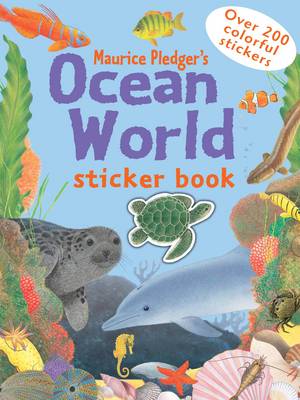 Ocean World Sticker Book - Maurice Pledger Sticker Books (Paperback)