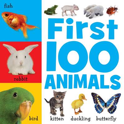 First 100 Animals - First 100 (Hardback)
