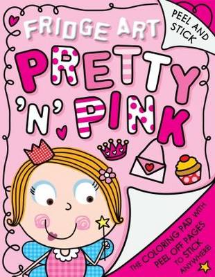 Fridge Art: Pretty 'n' Pink - Fridge Art (Paperback)