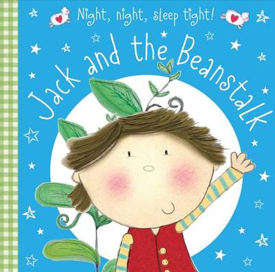 Jack and the Beanstalk - Night Night Sleep Tight (Board book)