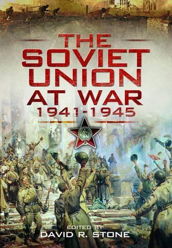 Soviet Union at War 1941-1945 (Hardback)