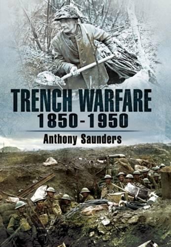 Trench Warfare 1850-1950 (Hardback)