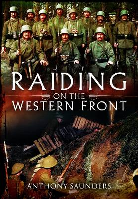 Raiding on the Western Front (Hardback)