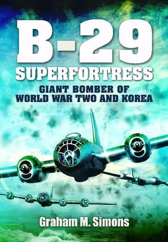 B-29: Superfortress (Hardback)