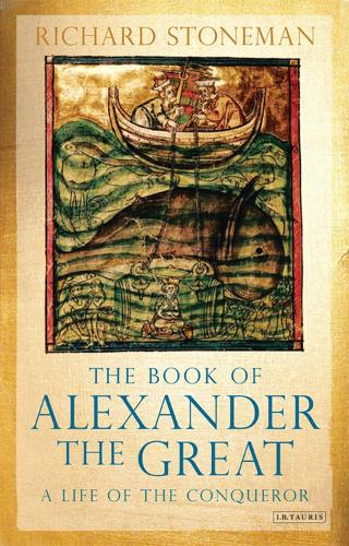 The Book of Alexander the Great: A Life of the Conqueror (Hardback)