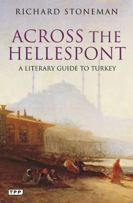 Across the Hellespont - Richard Stoneman