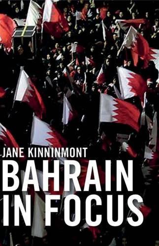 Bahrain in Focus - Gulf States in Focus (Hardback)