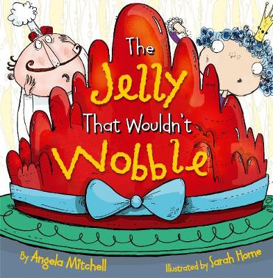 The Jelly That Wouldn't Wobble (Paperback)