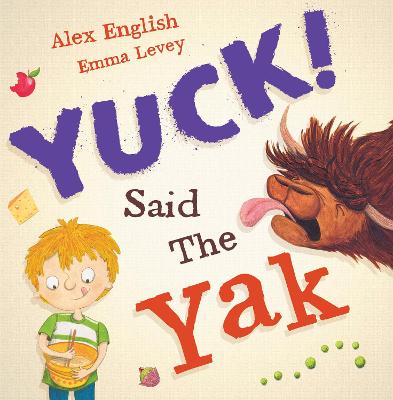 Yuck said the Yak (Paperback)