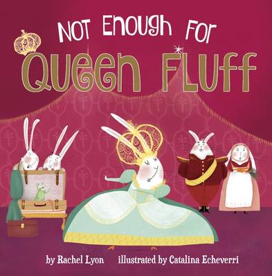 Not Enough for Queen Fluff! (Paperback)