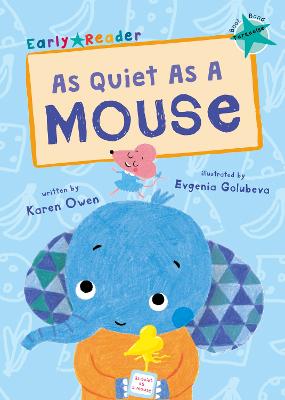 As Quiet As A Mouse (Turquoise Early Reader) - Turquoise Band (Paperback)
