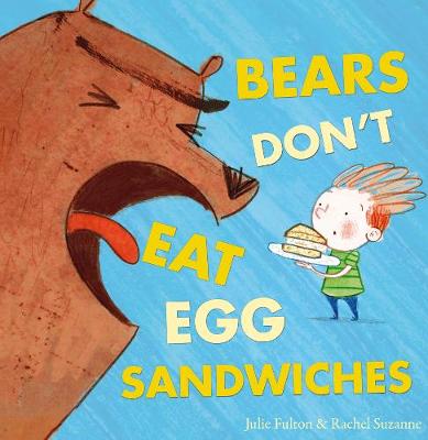 Bears Don't Eat Egg Sandwiches (Paperback)