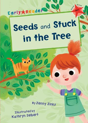 Seeds & Stuck in the Tree (Early Reader) (Paperback)