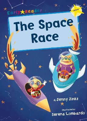The Space Race: (Yellow Early Reader) - Yellow Band (Paperback)