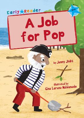 A Job for Pop: (Blue Early Reader) - Blue Band (Paperback)