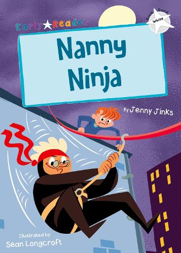 Nanny Ninja (White Early Reader) (Paperback)
