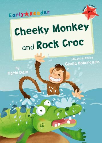 Cheeky Monkey and Rock Croc: (Red Early Reader) (Paperback)