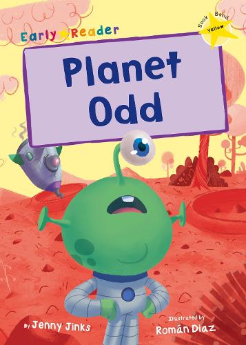 Planet Odd: (Yellow Early Reader) (Paperback)