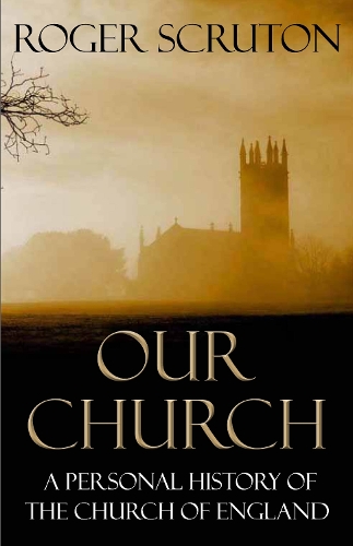 Our Church: A Personal History of the Church of England (Paperback)