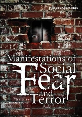 Manifestations of Social Fear and Terror (Paperback)
