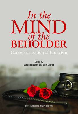 In the Mind of the Beholder: Conceptualisation of Eroticism (Paperback)