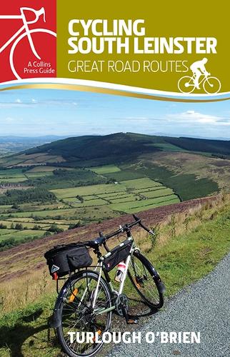 Cycling South Leinster: Great Road Routes - Cycling guides (Paperback)