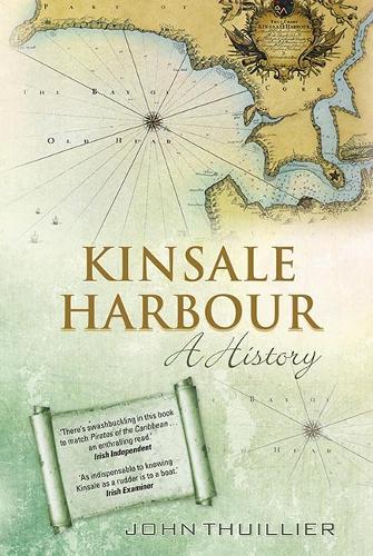 Kinsale Harbour: A History (Paperback)