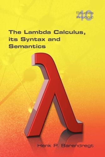 The Lambda Calculus. Its Syntax and Semantics (Paperback)