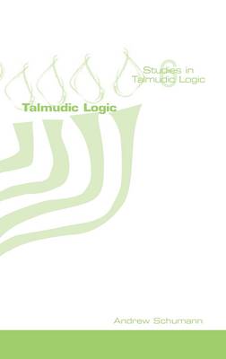 Talmudic Logic - Studies in Talmudic Logic 6 (Paperback)