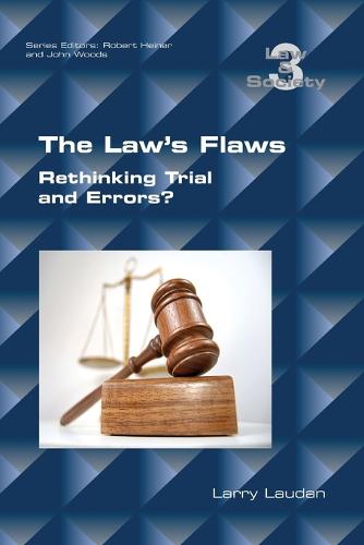The Law's Flaws: Rethinking Trials and Errors? - Law and Society (Paperback) 3 (Paperback)