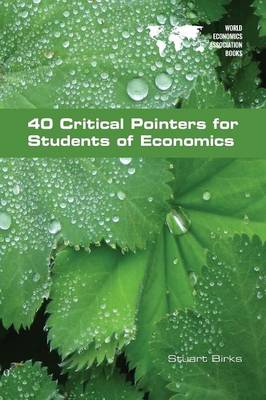 40 Critical Pointers for Students of Economics (Paperback)