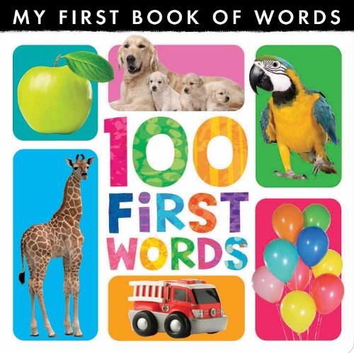 My First Book of Words: 100 First Words - My First Book of Words (Hardback)