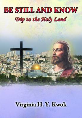 Be Still and Know: Holy Land Trip (Paperback)