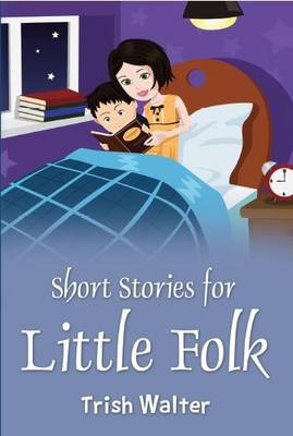 Short Stories for Little Folk (Paperback)
