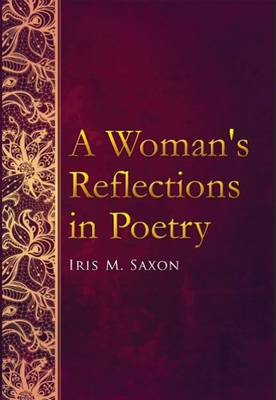 A Womans Reflections in Poetry (Paperback)
