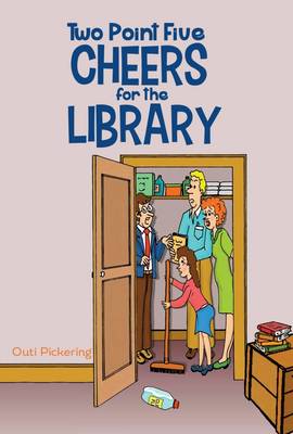 Two Point Five Cheers for the Library (Paperback)