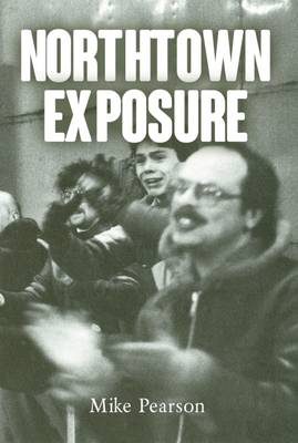 Northtown Exposure (Paperback)
