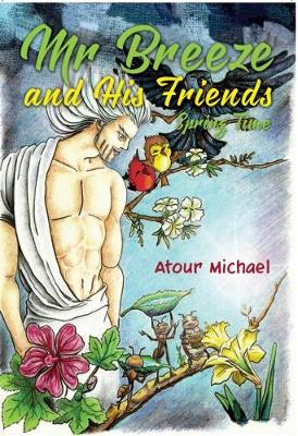 Mr Breeze and His Friends Spring Time (Paperback)