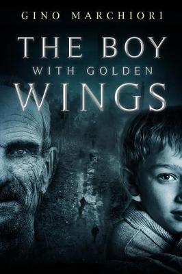 The Boy with Golden Wings (Paperback)