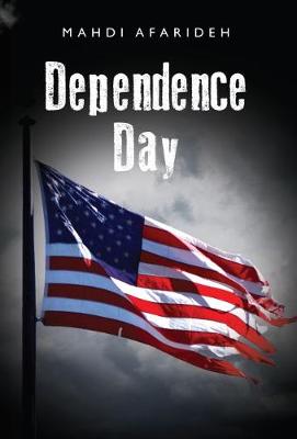 Dependence Day (Paperback)