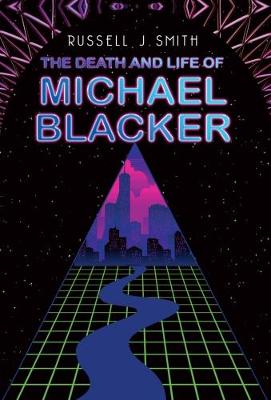 The Death and Life of Michael Blacker (Paperback)