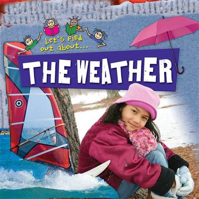 Let's Find Out About the Weather - Let's Find Out About... (Paperback)