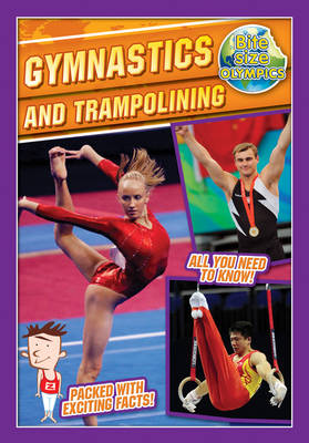 Bite-Sized Olympics: Gymnastics and Trampolining - Bite-Sized Olympics (Paperback)