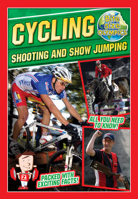 Bite-Sized Olympics: Cycling Shooting and Show Jumping - Bite-Sized Olympics (Paperback)