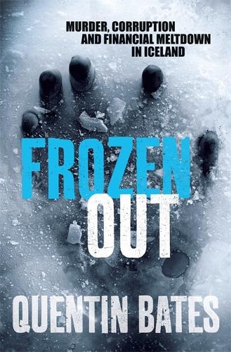 Frozen Out - Gunnhildur Mystery (Paperback)
