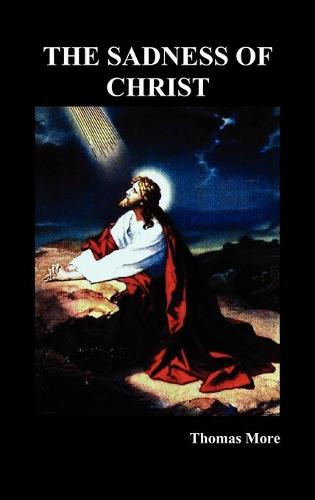 The Sadness of Christ (Hardback)