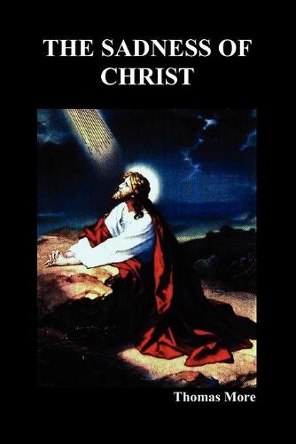 The Sadness of Christ (Paperback)
