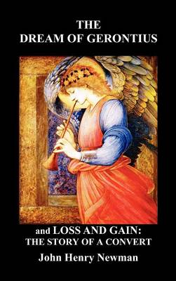 The Dream of Gerontius and, Loss and Gain: The Story of a Convert (Hardback)