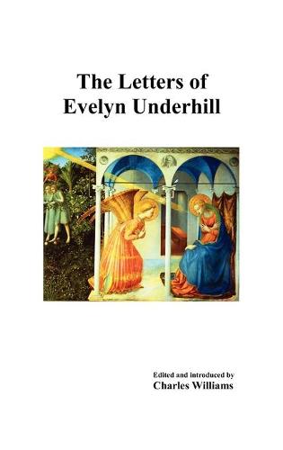 The Letters of Evelyn Underhill (Hardback)