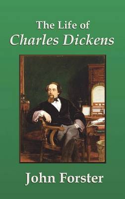 The Life of Charles Dickens (Hardback)